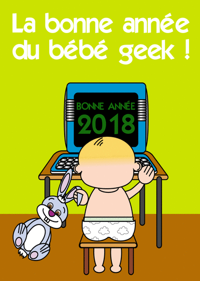 Carte Bonne Année 2019 Du Bébé Geek : Envoyer une Carte De 